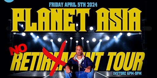 Planet Asia's No Retirement Tour at Trill Hip Hop Shop primary image