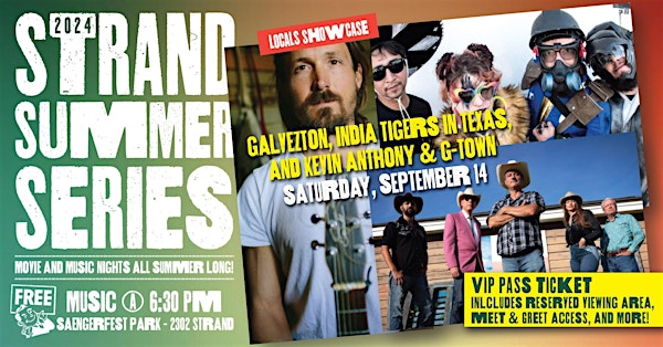Galveston Music Showcase - Strand Summer Series VIP Ticket