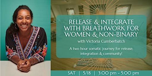 Immagine principale di Women & Non-Binary Release & Integrate with Breathwork with Victoria 
