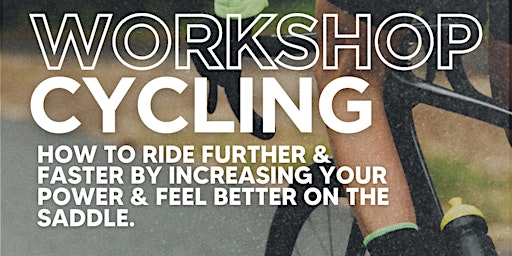 Primaire afbeelding van MOVE Workshop - How To Ride Further & Faster, Increase Your Power & Feel Better In The Saddle