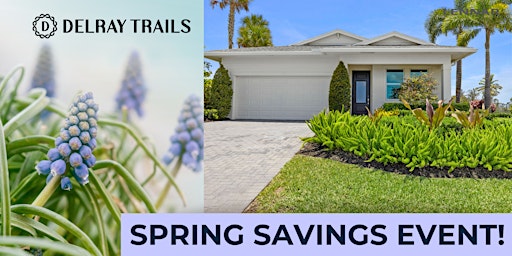 Delray Trails Spring Savings primary image