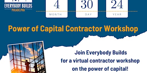 Imagem principal do evento Everybody Builds Contractor Workshop: The Power of Capital