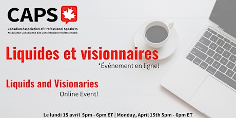 Liquides et visionnaires!  | Liquids and Visionaries - ONLINE EVENT