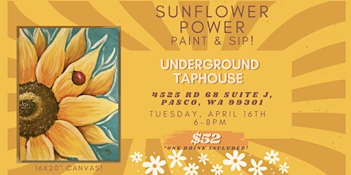 Hauptbild für Sunflower Power Paint and Sip at The Underground Taphouse!