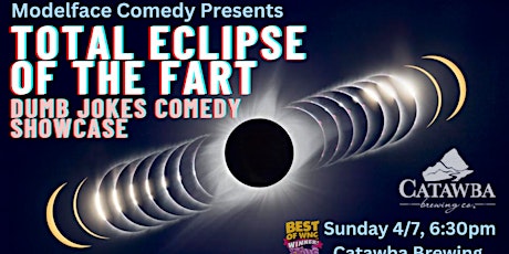 Total Eclipse of the Fart, a dumb jokes comedy showcase