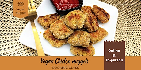 Vegan Chick'n Nuggets Cooking Class (Online class)
