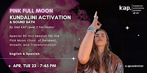 Kundalini Activation Process  and Sound Bath  by Stef-  Full Moon 90 min primary image