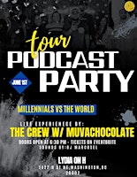 Imagem principal do evento Millennials Vs The World  Podcast Party D.C