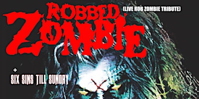 Imagem principal do evento Robbed Zombie - Live Rob Zombie Tribute at The Grand Social Dublin 7/12/24