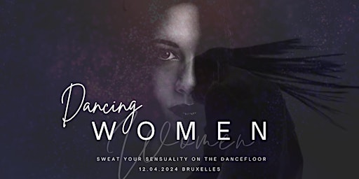 DANCING WOMEN - Sweat your Sensuality on the dancefloor - Bruxelles primary image