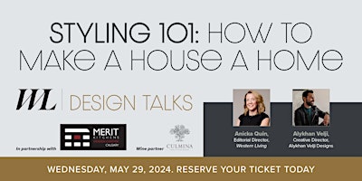 Western Living Magazine Design Talks : How to Make a House a Home primary image