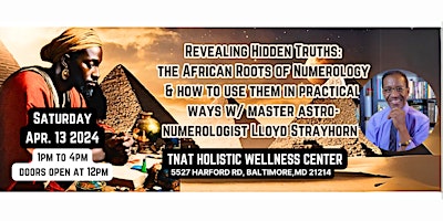 Imagen principal de Revealing Hidden Truths :The African Roots of Numerology w/Lloyd Strayhorn