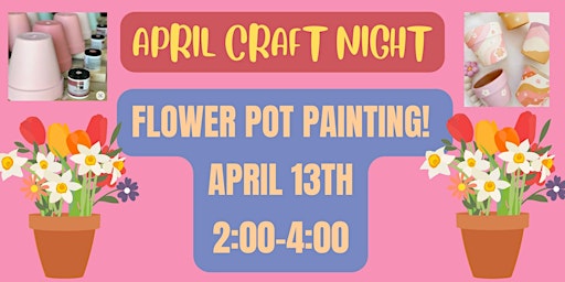 Primaire afbeelding van Flower Pot Painting Ladies Craft Night!