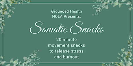 Somatic Snacks