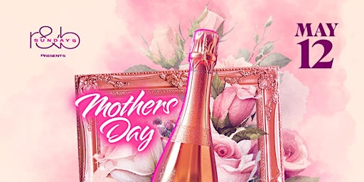 Immagine principale di MOTHERS DAY at the R&B Rosé Brunch & Day Party 