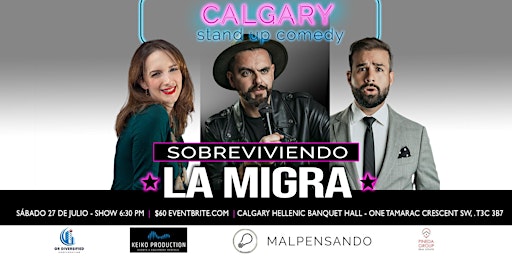 Sobreviviendo La Migra- Comedia en Español- Calgary  primärbild