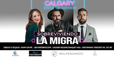 Sobreviviendo La Migra- Comedia en Español- Calgary primary image