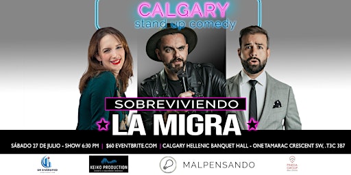 Immagine principale di Sobreviviendo La Migra- Comedia en Español- Calgary 