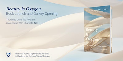 Image principale de Beauty Is Oxygen: Book Launch and Gallery Opening