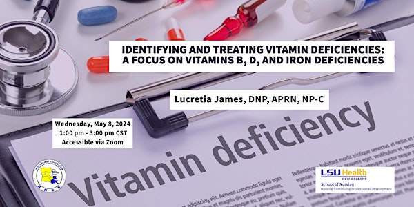 Identifying & Treating Vitamin Deficiencies: Vitamins B, D, & Iron