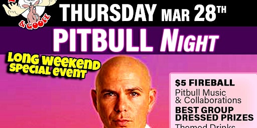 Primaire afbeelding van 02- Pitbull Night Long Weekend Special Event