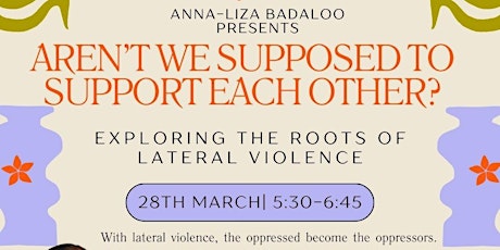 Workshop: “Exploring the roots of lateral violence” by Anna-Liza Badaloo primary image