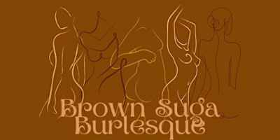 Imagem principal do evento Brown Suga Burlesque