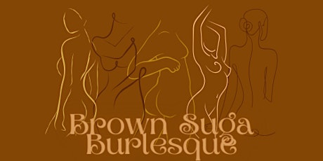 Brown Suga Burlesque