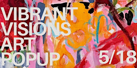 Vibrant Visions - Summer Art Soirée