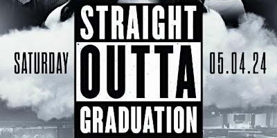 Image principale de STRAIGHT OUTTA GRADUATION SPRING 24': At The Moon