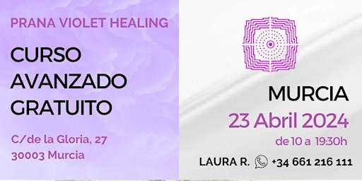 Hauptbild für Curso AVANZADO en MURCIA de Prana Violet Healing - 23 abril 2024