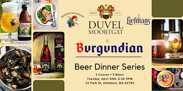 Duvel-Moorgat 5 Course Beer Dinner at Burgundian!