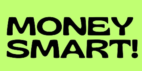 Money Smart: Personal & Business Financial Education