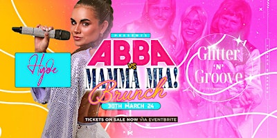 Primaire afbeelding van Glitter 'n' Groove Presents - ABBA VS Mamma Mia Brunch
