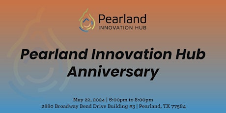 Pearland Innovation Hub Anniversary