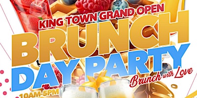 Primaire afbeelding van KING TOWN Grand Open Brunch Day Party