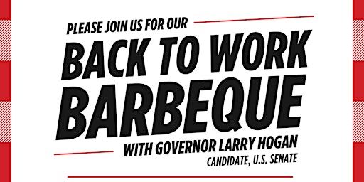 Image principale de Governor Hogan's Back to Work BBQ