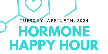 Hormone Happy Hour