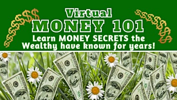Virtual Money 101 - How Money Really Works for you! primary image