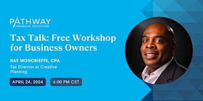 Hauptbild für Tax Talk: Free Workshop for Business Owners