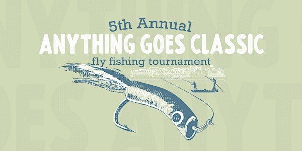 5th Annual Anything Goes Classic