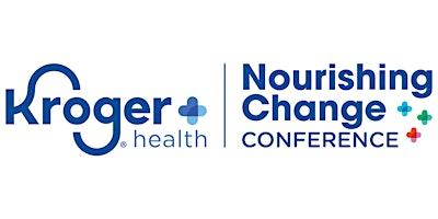 Immagine principale di Kroger Health Nourishing Change Conference 