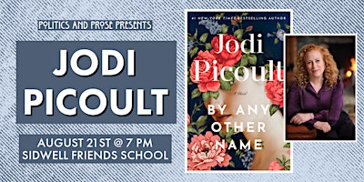 Imagem principal do evento Jodi Picoult | BY ANY OTHER NAME with Angie Kim at Sidwell