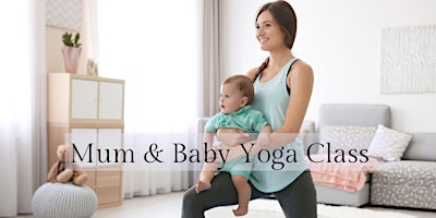 Primaire afbeelding van Copy of Mum & Baby Yoga Class