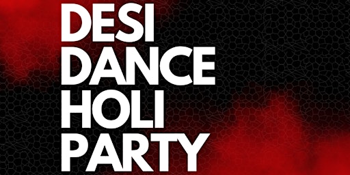 DESI DANCE HOLI PARTY OVERHEAD primary image
