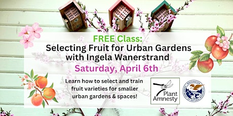 Free Class: Selecting Fruit for Urban Gardens