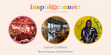 Inspire and Connect Sutton Coldfield Thursday 9th May 2024