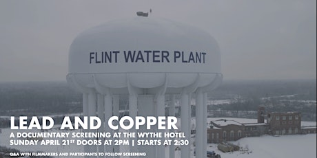 LEAD AND COPPER: A Documentary Screening