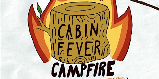 Cabin Fever Campfire primary image