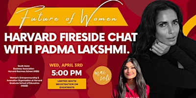 Mai Soli  x Harvard | SABA & WEI Present: Fireside Chat with Padma Lakshmi primary image